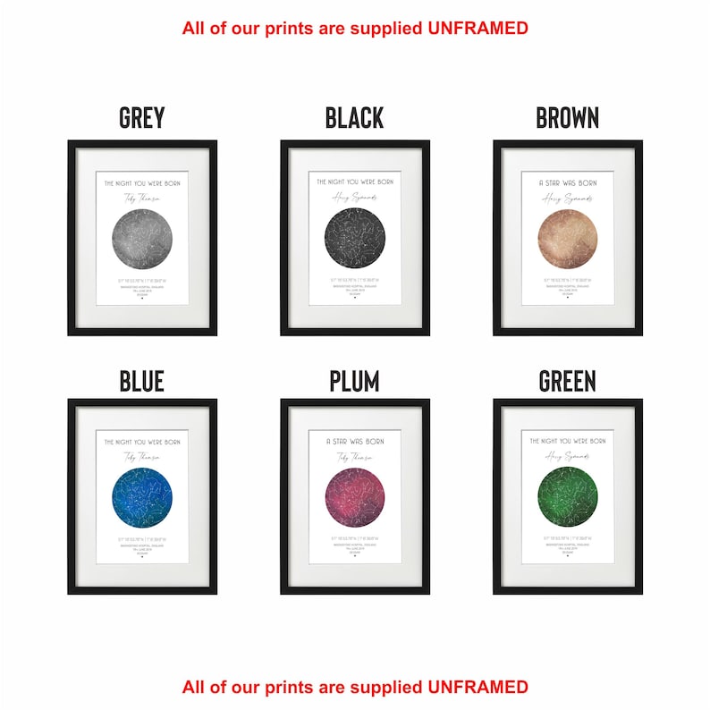 May include: Six framed prints of star constellations with different colored backgrounds. The colors are grey, black, brown, blue, plum, and green. The text on the prints reads "The night you were born" and "A star was born".