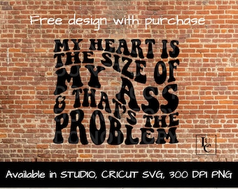 Mi corazón es del tamaño de mi culo, mi corazón png, atrevido svg, taza de café png, sarcasmo png, tendiendo png, citas de sarcasmo, entrenamiento divertido