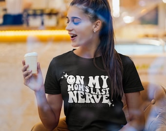 En mi último nervio, mi último nervio, fuente ondulada de tendencia, en mi mamá png, paquete svg sarcástico