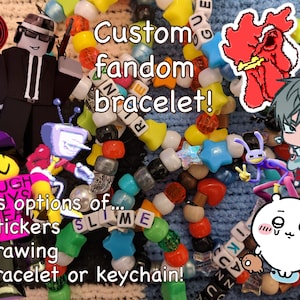 May include: A collection of colorful plastic pony beads and letter beads arranged in a cluster. The image features text overlays reading Custom fandom bracelet! Has options of... -Stickers -Drawing -Bracelet or keychain! along with various cartoon character graphics.