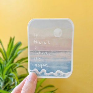 If There&#39;s A Future, It&#39;s Vegan Sticker | Vegan Beach Decal | Environmental Veganism | Vegan For The Planet