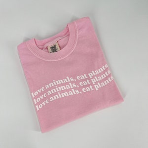Love Animals, Eat Plants Shirt | Pink Vegan T-shirt | Vegan Activism Tee | Animal Rights | Vegan Gift