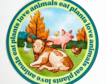 Love Animals Eat Plants Vegan Sticker | Waterproof Animal Rights Sticker | Veganism Decal | Vegetarian Gift
