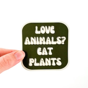 Love Animals? Eat Plants Vegan Sticker | Waterproof Animal Rights Sticker | Veganism Decal | Vegetarian Gift