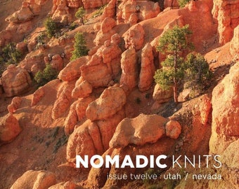Nomadic Knits magazine issue twelve : utah / nevada