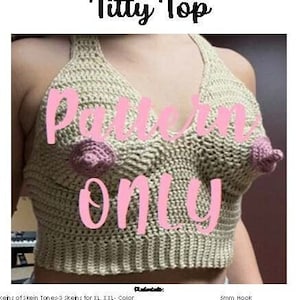 Pattern ONLY** Crochet Titty Top
