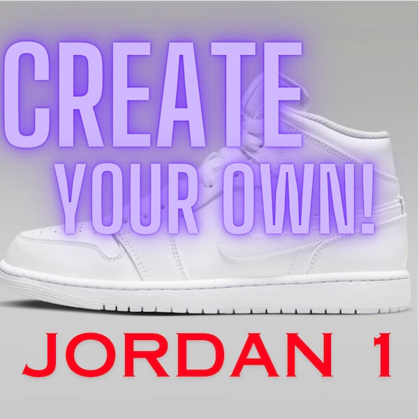 Custom Air Jordan 1: Any color, Any Text, Any Font!