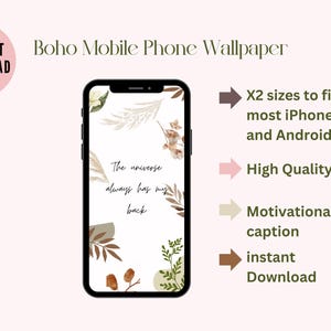Boho Floral Mobile Wallpaper |The Universe Has My Back | Aesthetic Wallpaper iPhone & Android Lockscreen |Minimalist Wallpaper |HD