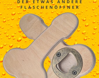 Flaschenöffner der besonderen Art - Holz Flaschenöffner in Penisform