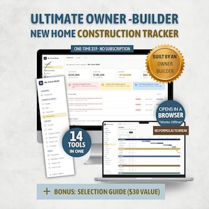 May include: A digital construction management software interface displayed on a computer monitor and laptop screen. The dashboard features financial tracking, project timelines, and a sidebar menu. Text includes ULTIMATE OWNER-BUILDER NEW HOME CONSTRUCTION TRACKER, 14 TOOLS IN ONE, and BUILT BY AN OWNER BUILDER.