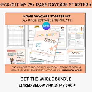 May include: A digital download for a daycare starter kit with 75+ pages of editable templates. The image shows a colorful design with the text "DAYCARE KIT" and illustrations of children. The kit includes enrollment forms, a policy handbook, reminder forms, menus, flyers, and an emergency action plan.