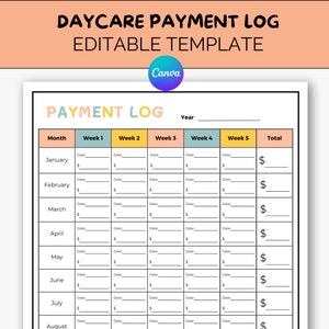 May include: A printable daycare payment log template with a colorful design. The template includes columns for month, week 1 through 5, and total. The template is editable and can be used to track daycare payments.