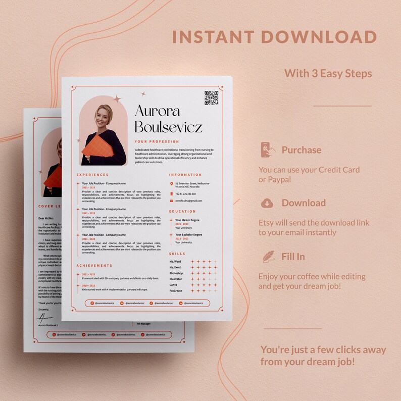 May include: A pink and white resume template with a photo of a woman in the top left corner. The text "Aurora Boulsevicz" is in a large font at the top of the page. The text "INSTANT DOWNLOAD" is in a large font at the top of the page. The text "With 3 Easy Steps" is in a smaller font below the text "INSTANT DOWNLOAD". The text "Purchase", "Download", and "Fill In" are in a large font and are each accompanied by an icon. The text "You're just a few clicks away from your dream job!" is in a large font at the bottom of the page.