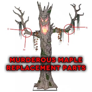 May include: A scary, animated, murderous maple tree Halloween decoration with glowing red eyes and a menacing grin. The tree has three replacement parts labeled "O", "M", and "N".