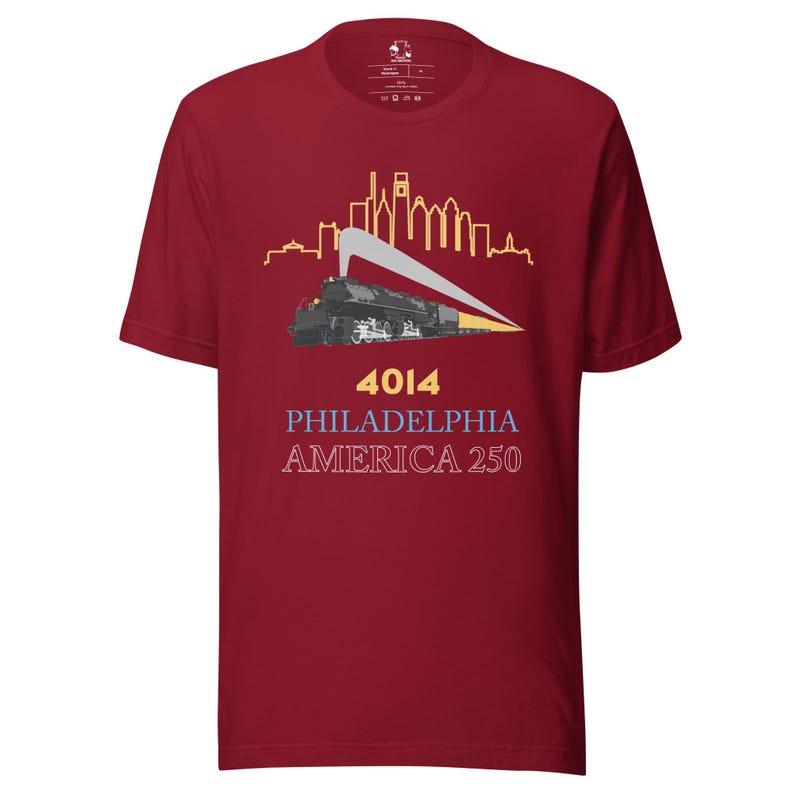 4014 Big Boy Philadelphia Steam Locomotive Shirt – America 250 Philly Skyline Tee – Historic US Semiquincentennial Railfan T-Shirt