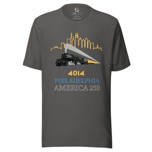 4014 Big Boy Philadelphia Steam Locomotive Shirt – America 250 Philly Skyline Tee – Historic US Semiquincentennial Railfan T-Shirt