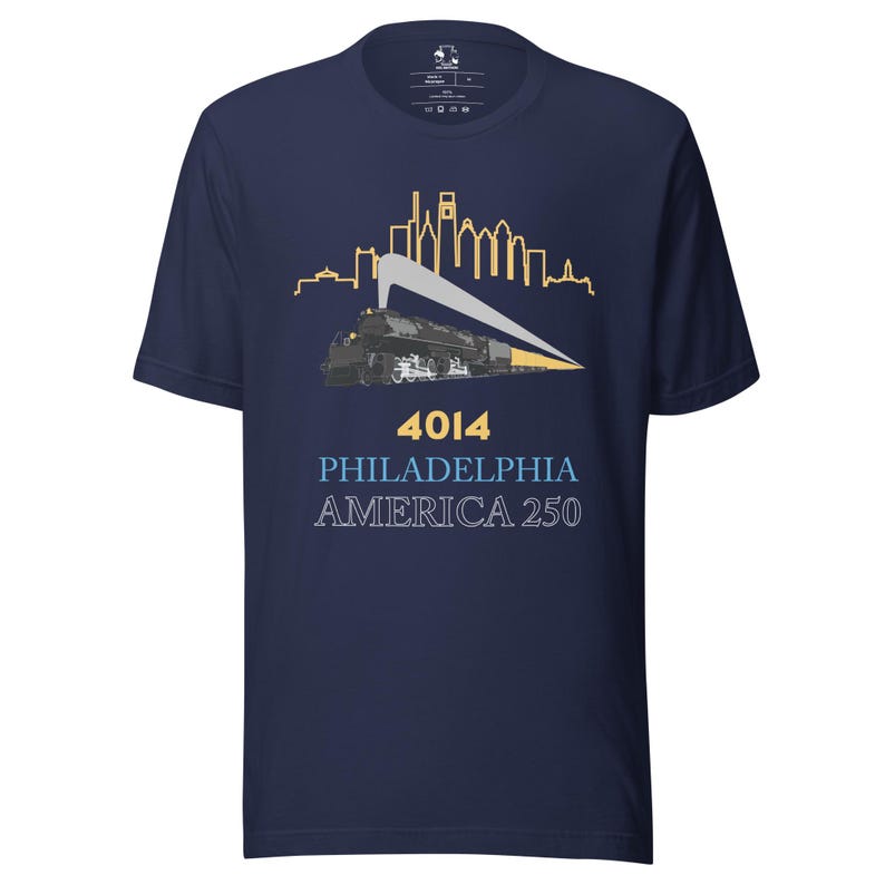 4014 Big Boy Philadelphia Steam Locomotive Shirt – America 250 Philly Skyline Tee – Historic US Semiquincentennial Railfan T-Shirt