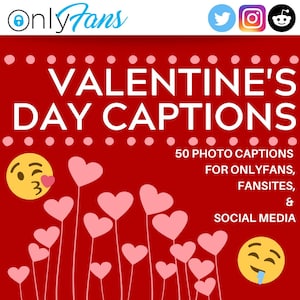 Valentine&#39;s Day Onlyfans Captions | Adult Industry Valentines Day Ideas 2023 | Saint Valentine, Reddit, Fansly, Sexy, Twitter, Tik Tok, BBW