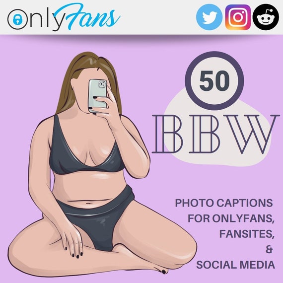 BBW Captions for Onlyfans Chubby Plus Size Captions Vol 1
