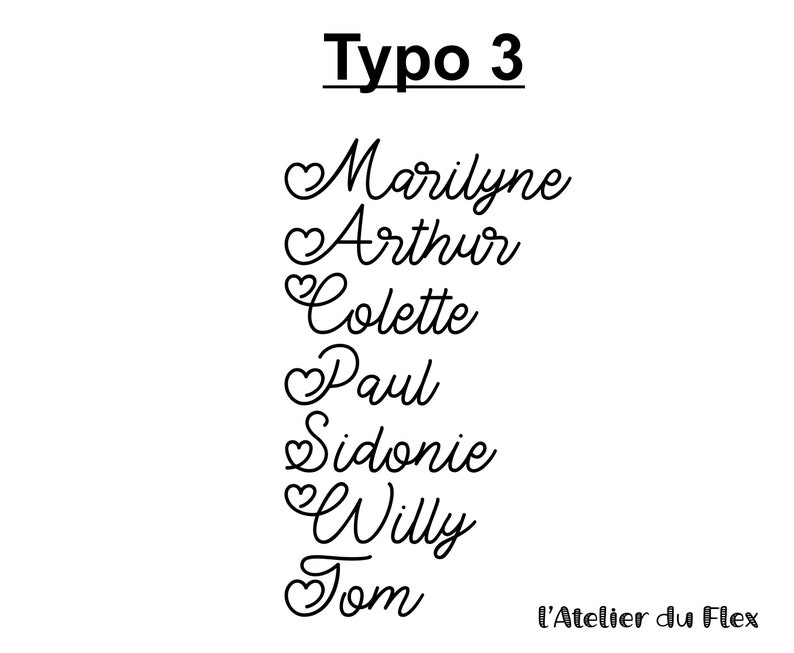 Op de afbeelding: Zwart-wit afbeelding met de tekst "Typo 3" boven een lijst met namen: "Marilyne", "Arthur", "Colette", "Paul", "Sidonie", "Willy" en "Tom". De namen zijn in een cursief lettertype met hartvormige versieringen. De tekst "L'Atelier du Flex" staat onderaan.