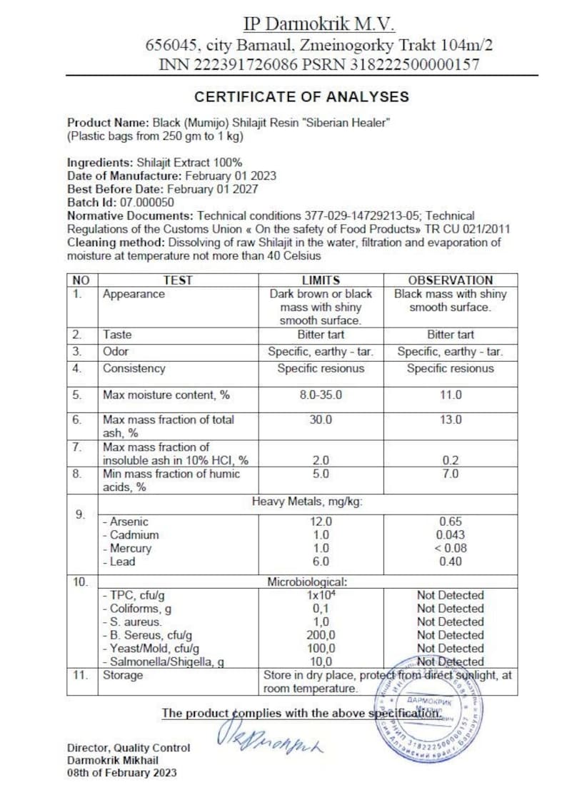 May include: Certificate of Analyses for Black Shilajit Resin "Siberian Healer" with a table listing the test, limits, and observation results. The product complies with the above specification.  The document is signed by Darmokrik Mikhail, Director, Quality Control, on February 08, 2023.