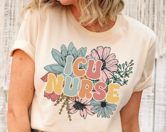 Retro Floral ICU Nurse Shirt, Intensive Care Unit Shirt, ICU Crew Shirts, Rn TShirt, Gifts For Icu Nurses,Nursing Student Graduation Gift