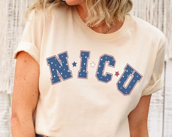 4th Of July NICU Nurse Shirt, Neonatal ICU Nurse Fourth of July TShirt, American Nicu Nurse Tee, Patriotic Nurse T-Shirt, NICU Team Shirts