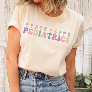 Wildflowers Pediatrics Shirt, Floral Pediatrics T-shirt, Cute Peds Nurse Shirt, PICU TShirt, Pediatrician Gift, Nursing School Tee, Clinic