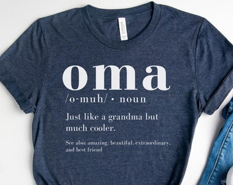 Chemise Oma, cadeau Oma, TShirt drôle de définition Oma, T-shirt de révélation de grossesse, cadeau de fête des mères pour grand-mère allemande, cadeaux d'anniversaire de grand-mère