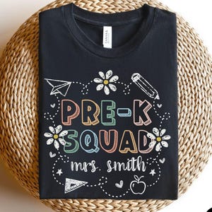 Custom Pre-K Teacher Shirt, Cute PreK Squad Shirts, Pre K Teacher TShirt, PreK T Shirt, PreK Shirt for Teacher Team, Back to School Gifts