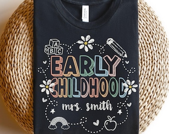 Personalized Early Childhood Shirt, Daycare Teacher Shirt for First Day Of School, Early Childhood Team Shirts, Early Childhood Educator Tee
