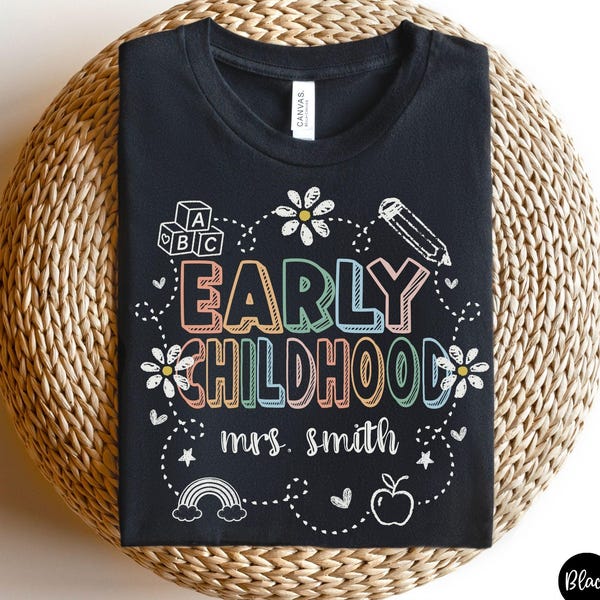 Personalized Early Childhood Shirt, Daycare Teacher Shirt for First Day Of School, Early Childhood Team Shirts, Early Childhood Educator Tee