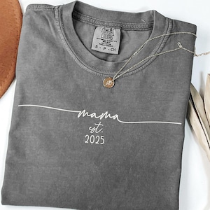Mama Est Shirt, Custom Mama Shirt, Mothers Day Gift for New Mom, Personalized Mama TShirt, Mom Established Tee, Pregnancy Gift, Gift for Her