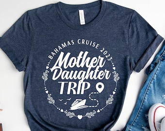 Custom Mother Daughter Cruise Trip Shirts, Mother Daughter Trip, Matching Mommy and Me Vacation Outfits, 2024 Family Cruise Tees, Girls Trip