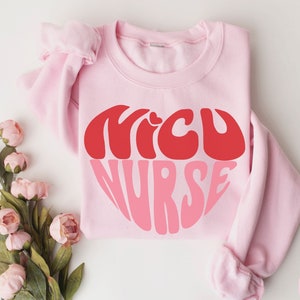 NICU Nurse Valentines Sweatshirt, Retro NICU Valentine&#39;s Day Shirt, Neonatal Intensive Care Unit, Neonatal ICU Nurse Gift, Nicu Crew Staff
