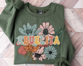 Retro Abuelita Sweatshirt, Floral Abuela Sweater, Mothers Day Gift for Abuela, Pregnancy Announcement Mexican Grandparents Grandmother Shirt