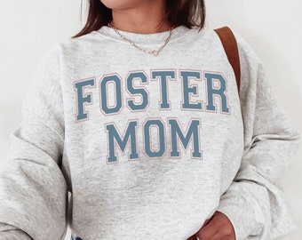 Foster Mom Sweatshirt, Foster Parent Gift, Foster Care Shirt, Foster Mama Tee, Mothers Day Gift for New Mom, Dog Adoption Tee, Foster Mother