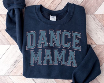 Dance Mom Sweatshirt, Retro Dance Mama Shirt, Ballet Dance Hoodie, Dancer Mom Sweater, Dance Mom Life Tee, Dance Mom Gifts, Dancing Sweater