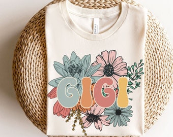 Retro Floral Gigi Shirt, Gigi TShirt, Mothers Day Gift for Grandma, Nana Gift, Vintage Flower Grandmother Tee, New Gigi Birthday Gift Idea