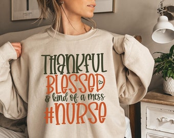 Nurse Thanksgiving Sweatshirt, Thankful Nurse Sweater, Nurse Fall Shirt, Nursing Student Crewneck, Appreciation Gift for New Nurse, RN LPN