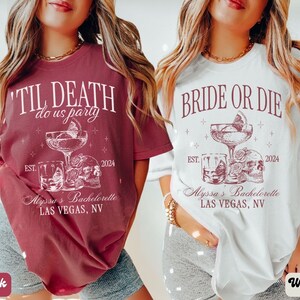 Puede incluir: Dos camisetas blancas con un gr&aacute;fico de calavera y c&oacute;ctel. El texto en las camisetas dice "Til Death do us party" y "Bride or Die". Ambas camisetas tienen el texto "Alyssa's Bachelorette Las Vegas, NV" y el a&ntilde;o "2024".