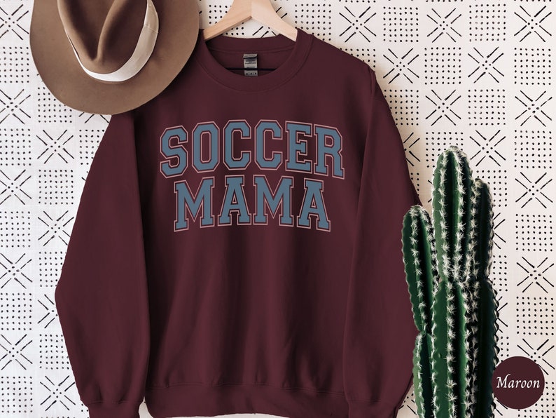 Soccer Mom Sweatshirt, Soccer Mama Sweater, Soccer Mom Hoodie, Trendy Soccer Game Day Shirt, Sports Mom Jersey, Mothers Day Gift for Soccer MAROON