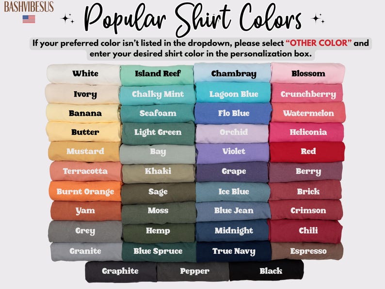 Pode incluir: Uma exibi&ccedil;&atilde;o de camisetas dobradas em v&aacute;rias cores, incluindo branco, azul, rosa e preto. O texto "Popular Shirt Colors" est&aacute; no topo, com uma nota sobre a sele&ccedil;&atilde;o de "OTHER COLOR" se a tonalidade desejada n&atilde;o estiver listada.