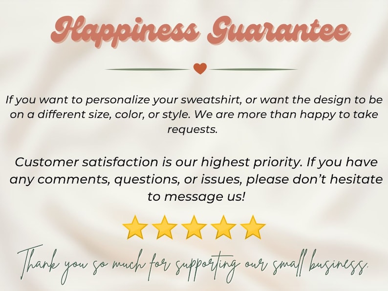 Pode incluir: Texto "Happiness Guarantee" com um s&iacute;mbolo de cora&ccedil;&atilde;o. A satisfa&ccedil;&atilde;o do cliente &eacute; nossa maior prioridade. Cinco estrelas douradas s&atilde;o exibidas abaixo do texto. O texto "Obrigado por apoiar nosso pequeno neg&oacute;cio." est&aacute; na parte inferior da imagem.
