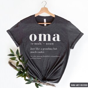 Oma Shirt, Oma Gift, Funny Oma Definition TShirt, Pregnancy Reveal T-Shirt, Mothers Day Gift for German Grandma, Grandmother Birthday Gifts Dark Grey Heather