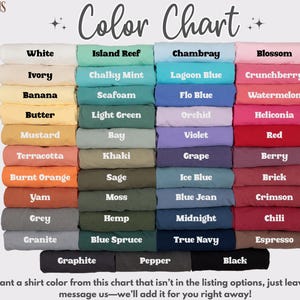 May include: Color chart showing 36 different colors of t-shirts. The colors are arranged in columns and labeled with names like White, Island Reef, Chambray, Blossom, Ivory, Chalky Mint, Lagoon Blue, Banana, Seafoam, Flo Blue, Butter, Light Green, Orchid, Crunchberry, Watermelon, Heliconia, Mustard, Bay, Violet, Red, Terracotta, Khaki, Grape, Berry, Burnt Orange, Sage, Ice Blue, Brick, Yam, Moss, Blue Jean, Crimson, Grey, Hemp, Midnight, Chili, Granite, Blue Spruce, True Navy, Espresso, Graphite, Pepper, and Black.