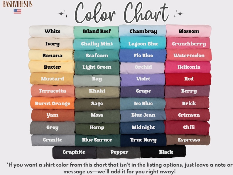 May include: Color chart showing 36 different colors of t-shirts. The colors are arranged in columns and labeled with names like White, Island Reef, Chambray, Blossom, Ivory, Chalky Mint, Lagoon Blue, Banana, Seafoam, Flo Blue, Butter, Light Green, Orchid, Crunchberry, Watermelon, Heliconia, Mustard, Bay, Violet, Red, Terracotta, Khaki, Grape, Berry, Burnt Orange, Sage, Ice Blue, Brick, Yam, Moss, Blue Jean, Crimson, Grey, Hemp, Midnight, Chili, Granite, Blue Spruce, True Navy, Espresso, Graphite, Pepper, and Black.