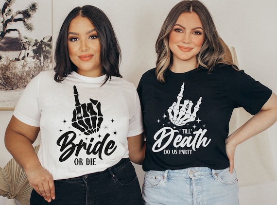 Bride or Die Bachelorette Party Shirts, Till Death Do Us Party, Halloween Bachelorette TShirt, Spooky Bridal Party Gifts, Goth Bach Weekend