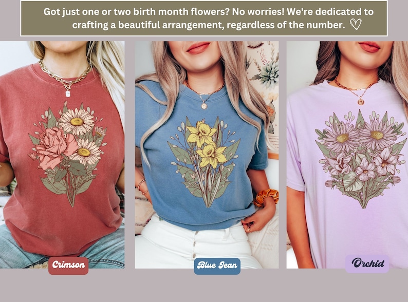 Pode incluir: Tr&ecirc;s camisetas nas cores carmesim, azul jeans e orqu&iacute;dea, cada uma com uma ilustra&ccedil;&atilde;o floral. O texto acima diz: "Tem apenas uma ou duas flores do m&ecirc;s de nascimento? Sem problemas! Dedicamo-nos a criar um belo arranjo, independentemente do n&uacute;mero."