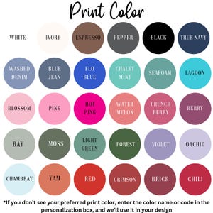 May include: A chart of 24 different color swatches with the color names listed below each swatch. The color names include: White, Ivory, Espresso, Pepper, Black, True Navy, Washed Denim, Blue Jean, Flo Blue, Chalky Mint, Seafoam, Lagoon, Blossom, Pink, Hot Pink, Water Melon, Crunch Berry, Berry, Bay, Moss, Light Green, Forest, Violet, Orchid, Chambray, Yam, Red, Crimson, Brick, Chili.
